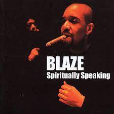 Blaze - Spiritually speaking ryhmässä CD / Elektroniskt @ Bengans Skivbutik AB (686942)