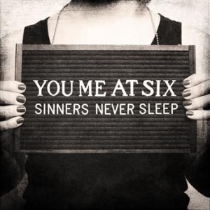 You Me At Six - Sinners Never Sleep ryhmässä CD / Pop @ Bengans Skivbutik AB (687147)