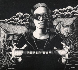 Fever Ray - Fever Ray ryhmässä CD / Dance-Techno,Elektroniskt @ Bengans Skivbutik AB (688314)