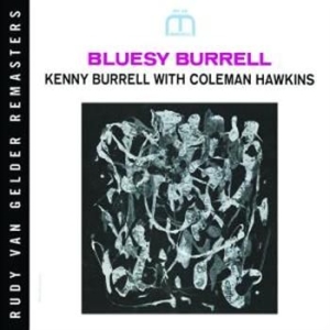 Kenny Burrell - Bluesy Burrell (Rvg) ryhmässä CD / Jazz/Blues @ Bengans Skivbutik AB (688901)