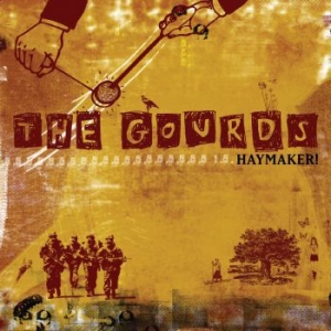 Gourds - Haymaker! ryhmässä ME SUOSITTELEMME / Klassiska lablar / YepRoc / CD @ Bengans Skivbutik AB (689038)