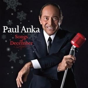 Paul Anka - Songs Of December ryhmässä CD / Jazz/Blues @ Bengans Skivbutik AB (689163)