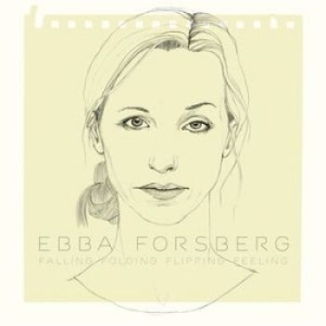 Ebba Forsberg - Falling Folding Flipping Feeling ryhmässä CD / Pop-Rock @ Bengans Skivbutik AB (689552)