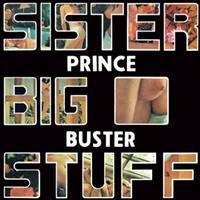 Prince Buster - Sister Big Stuff ryhmässä CD / Reggae @ Bengans Skivbutik AB (689655)