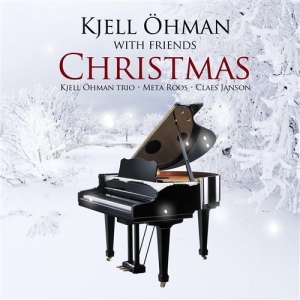 Kjell Öhman - Christmas Kjell Öhman With Friends ryhmässä cdonuppdat / CDON Jazz klassiskt NX @ Bengans Skivbutik AB (689692)