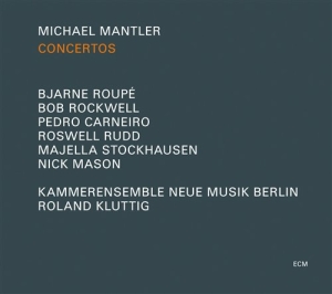 Bjarne Roupé Bob Rockwell Pedro Car - Michael Mantler    Concertos ryhmässä CD / Jazz @ Bengans Skivbutik AB (689780)