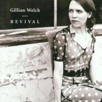 GILLIAN WELCH - REVIVAL ryhmässä Minishops / Gillian Welch @ Bengans Skivbutik AB (689876)