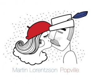 Lorentzson Martin - Popville ryhmässä CD / Pop-Rock,Svensk Musik @ Bengans Skivbutik AB (689985)