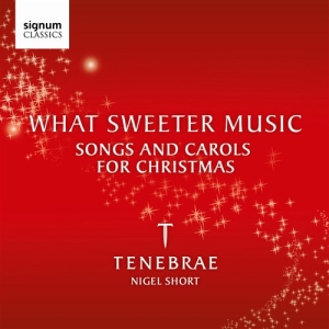 Tenebrae - What Sweeter Music ryhmässä ME SUOSITTELEMME / Joululahjavinkki: CD @ Bengans Skivbutik AB (690301)