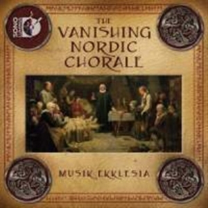 Various Composers - The Vanishing Nordic Chorale ryhmässä Externt_Lager / Naxoslager @ Bengans Skivbutik AB (691678)