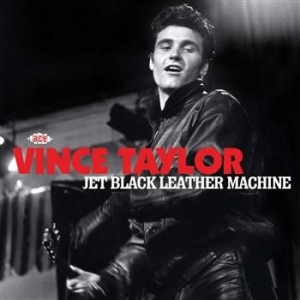 Taylor Vince - Jet Black Leather Machine ryhmässä CD / Pop-Rock @ Bengans Skivbutik AB (691754)