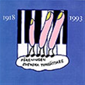 Föreningen Svenska Tonsättare - Svenska Tonsättare 1918-1993 ryhmässä ME SUOSITTELEMME / Joululahjavinkki: CD @ Bengans Skivbutik AB (691779)