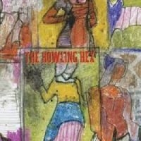 Howling Hex - Wilson Semiconductors ryhmässä CD / Pop-Rock @ Bengans Skivbutik AB (691845)