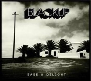 Blackup - Ease & Delight ryhmässä CD / CD Hårdrock @ Bengans Skivbutik AB (691857)