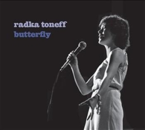 Toneff Radka - Butterfly ryhmässä CD / Jazz/Blues @ Bengans Skivbutik AB (692404)