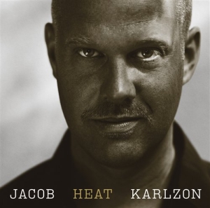 Karlzon Jacob - Heat ryhmässä CD / Jazz @ Bengans Skivbutik AB (692489)