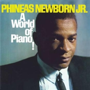 Newborn Jr. Phineas - A World Of Piano ryhmässä CD / Jazz/Blues @ Bengans Skivbutik AB (692865)