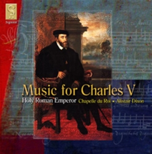 Chapelle Du Roi - Music For Charles V ryhmässä Externt_Lager / Naxoslager @ Bengans Skivbutik AB (693264)