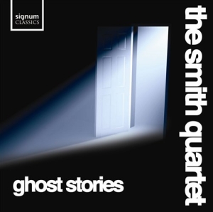 The Smith Quartet - Ghost Stories ryhmässä Externt_Lager / Naxoslager @ Bengans Skivbutik AB (693299)