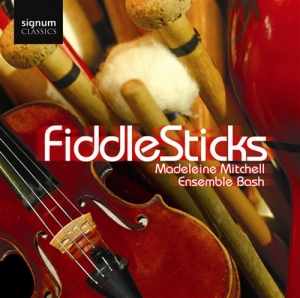 Madeleine Mitchell Ensemblebash - Fiddlesticks ryhmässä CD @ Bengans Skivbutik AB (693318)