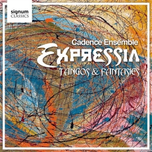 Cadence Ensemble - Expressia: Tangoes And Fantasies ryhmässä ME SUOSITTELEMME / Joululahjavinkki: CD @ Bengans Skivbutik AB (693328)