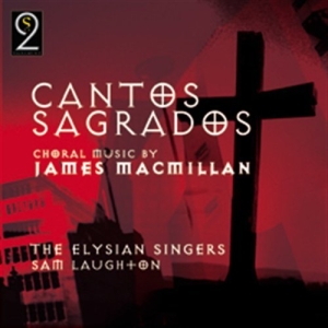 Macmillan James - Cantos Sagrados ryhmässä ME SUOSITTELEMME / Joululahjavinkki: CD @ Bengans Skivbutik AB (693435)