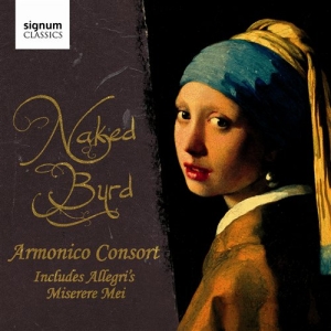 The Armonico Consort - Naked Byrd ryhmässä Externt_Lager / Naxoslager @ Bengans Skivbutik AB (693454)