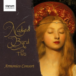 The Armonico Consort - Naked Byrd Two ryhmässä Externt_Lager / Naxoslager @ Bengans Skivbutik AB (693468)