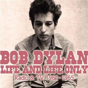 Dylan Bob - Life And Life Only (Two Classic Bro ryhmässä Minishops / Bob Dylan @ Bengans Skivbutik AB (693784)