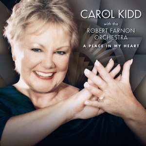 Kidd Carol / Robert Farnon Orchestr - A Place In My Heart ryhmässä CD / Jazz @ Bengans Skivbutik AB (693793)