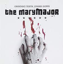 The Mary Major - Grinding Teeth, Guard Down ryhmässä CD / CD Hårdrock @ Bengans Skivbutik AB (694329)