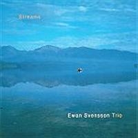 Svensson Ewan Trio - Streams ryhmässä CD / Jazz,Svensk Musik @ Bengans Skivbutik AB (695147)