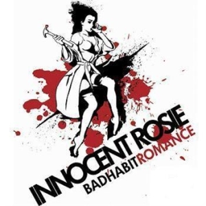 Innocent Rosie - Bad Habit Romance ryhmässä CD / Hårdrock/ Heavy metal @ Bengans Skivbutik AB (695378)