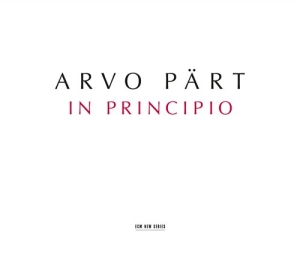 Arvo Pärt - In Principio ryhmässä Externt_Lager / Naxoslager @ Bengans Skivbutik AB (695418)