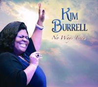 Burrell Kim - No Ways Tired ryhmässä CD / RnB-Soul @ Bengans Skivbutik AB (695615)