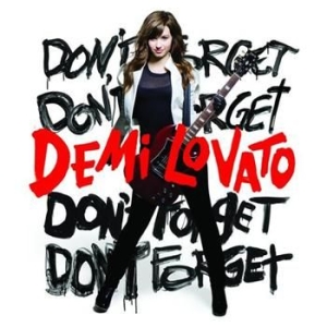 Demi Lovato - Don't Forget ryhmässä CD / Pop-Rock @ Bengans Skivbutik AB (696150)