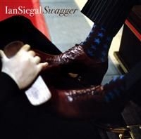 Siegal Ian - Swagger ryhmässä CD / Jazz/Blues @ Bengans Skivbutik AB (696154)