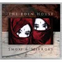 Eden House The - Smoke & Mirrors ryhmässä CD / Hårdrock @ Bengans Skivbutik AB (696313)