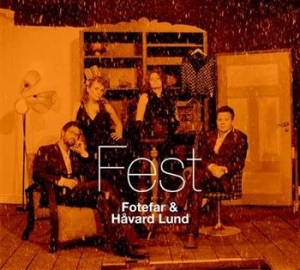 Fotefar & Håvard Lund - Fest ryhmässä CD / Worldmusic/ Folkmusik @ Bengans Skivbutik AB (696649)