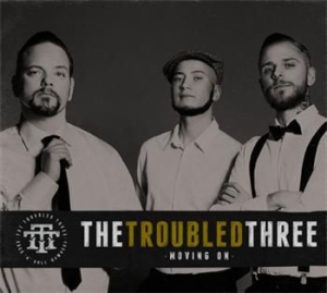 Troubled Three - Moving On ryhmässä CD / Rock @ Bengans Skivbutik AB (697567)