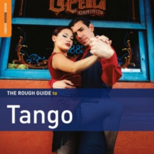 Blandade Artister - Rough Guide To Tango (2Nd Edition) ryhmässä CD / Elektroniskt @ Bengans Skivbutik AB (697615)