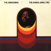 Ahmad Jamal Trio - Awakening ryhmässä CD / Jazz @ Bengans Skivbutik AB (697704)