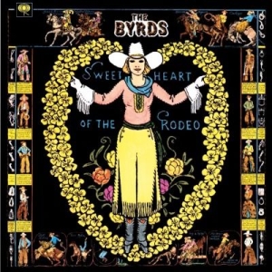 Byrds The - Sweetheart Of The Rodeo ryhmässä CD / Pop-Rock,Övrigt @ Bengans Skivbutik AB (697879)