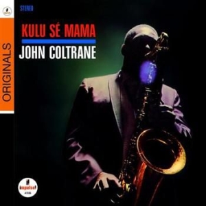 Coltrane John - Kulu Se Mama ryhmässä CD / Jazz/Blues @ Bengans Skivbutik AB (698133)