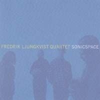 Ljungkvist Fredrik - Sonicspace ryhmässä cdonuppdat / CDON Jazz klassiskt NX @ Bengans Skivbutik AB (698263)