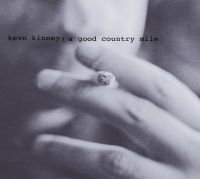 Kinney Kevn & Golden Palominos - A Good Country Mile ryhmässä CD / Pop-Rock @ Bengans Skivbutik AB (698814)