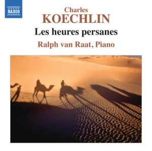 Koechlin - Les Heures Persanes ryhmässä Externt_Lager / Naxoslager @ Bengans Skivbutik AB (699403)