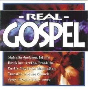 Various Artists - Real Gospel ryhmässä Externt_Lager / Naxoslager @ Bengans Skivbutik AB (699524)