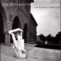 Scotland Yard Gospel Choir - & The Horse You Rode In On ryhmässä CD / Pop-Rock @ Bengans Skivbutik AB (699612)