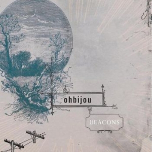 Ohbijou - Beacons ryhmässä CD / Rock @ Bengans Skivbutik AB (699781)